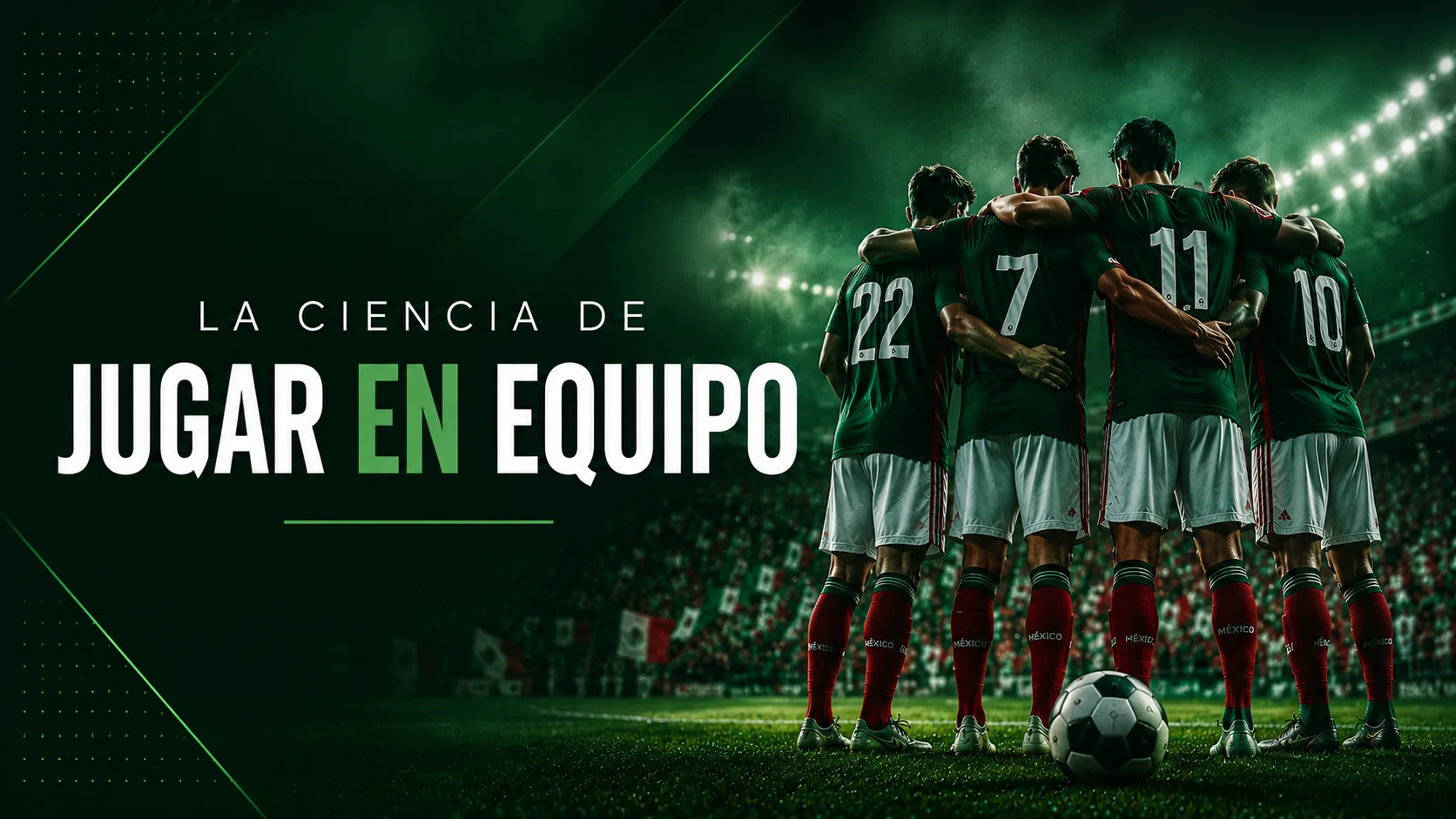 La ciencia de jugar en equipo | Láman Carranza