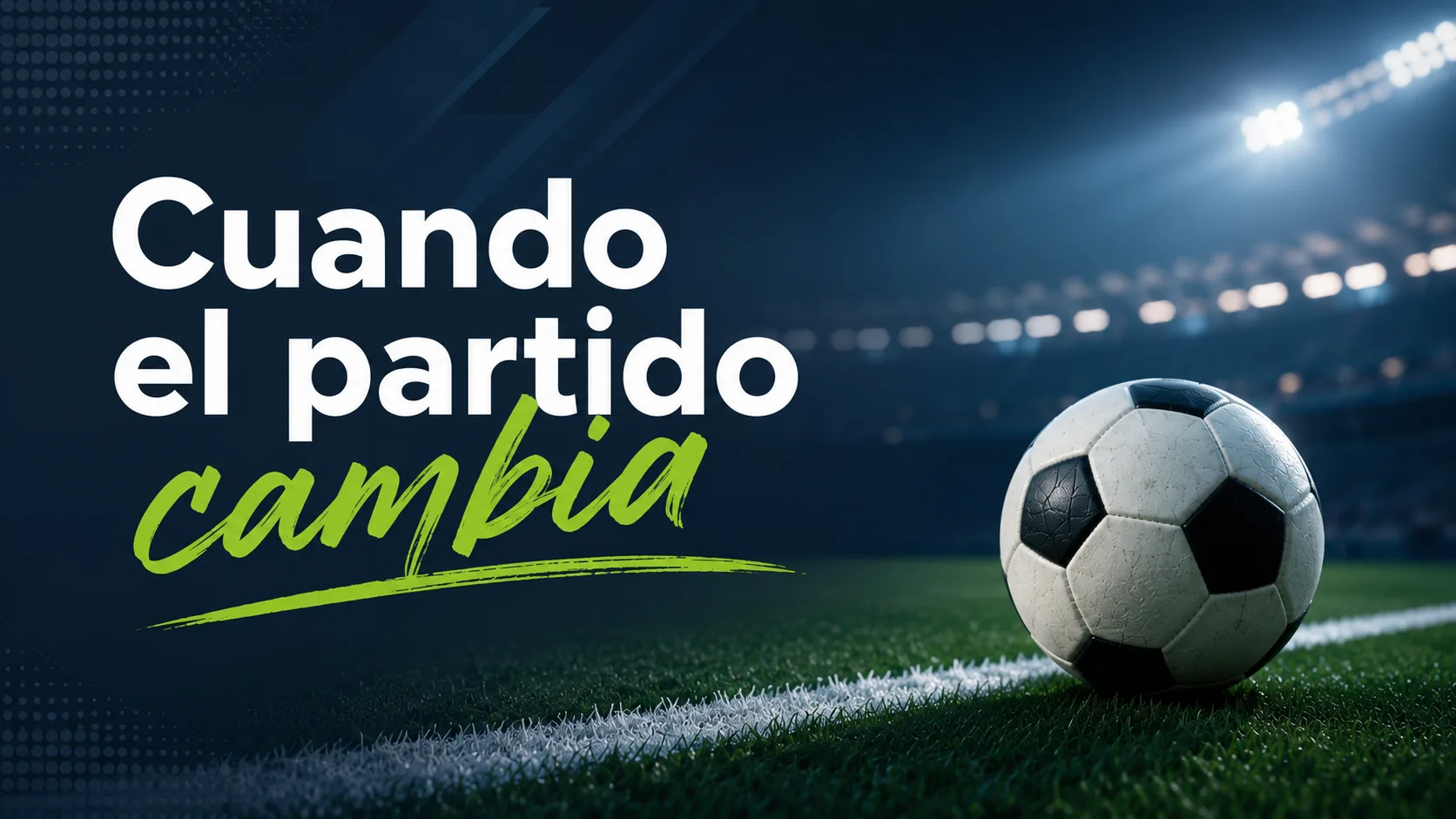 Cuando el partido cambia | Láman Carranza
