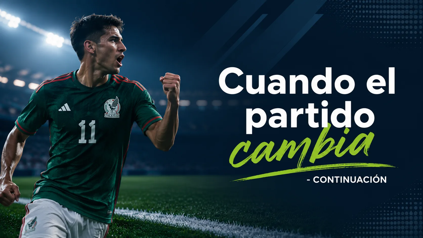 Cuando el partido cambia - Continuación | Láman Carranza
