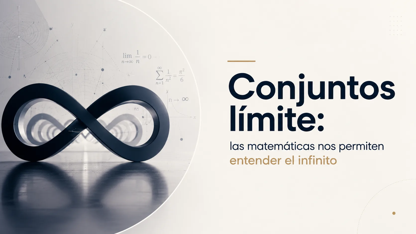 Conjuntos límite: las matemáticas nos permiten entender el infinito | Láman Carranza