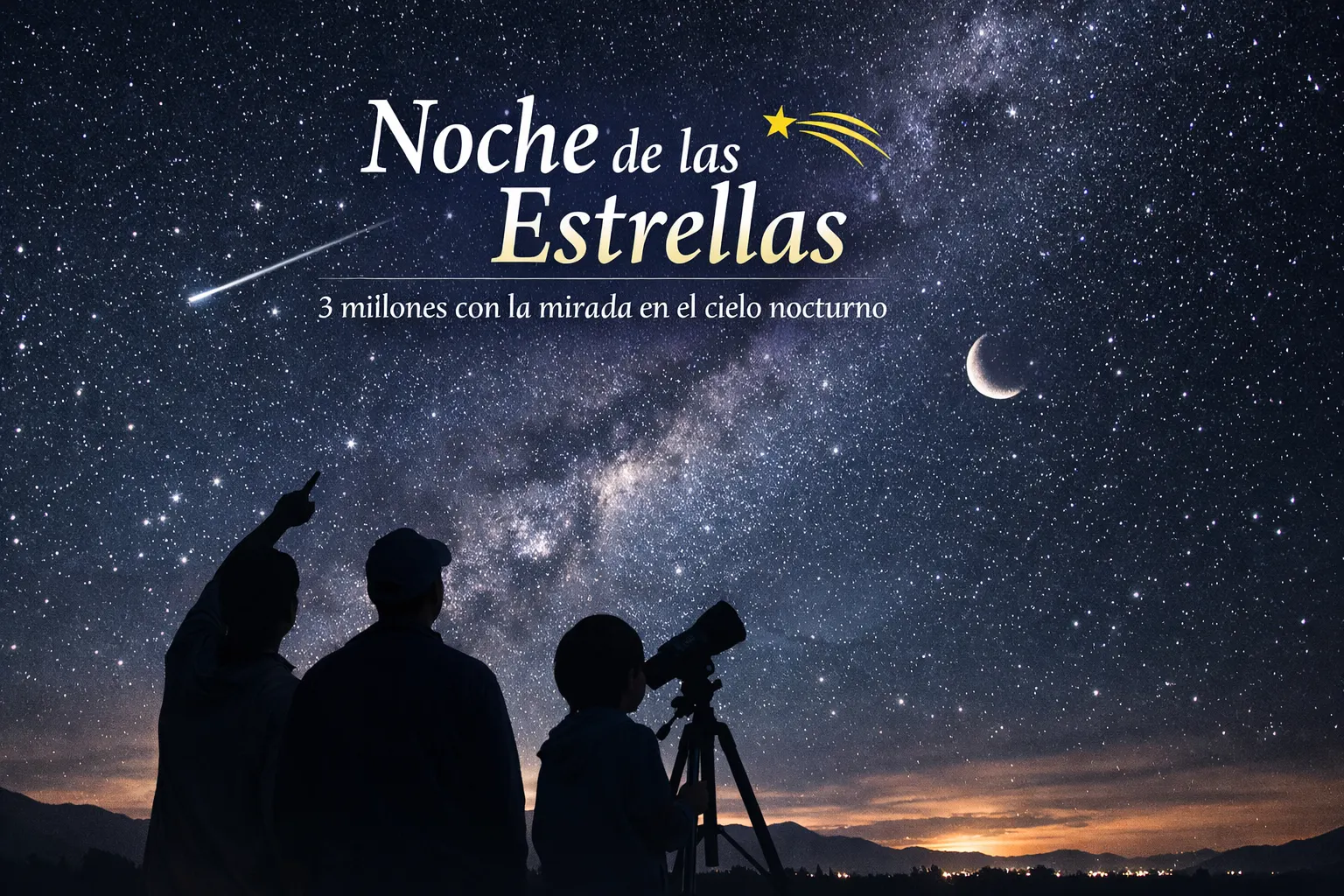 Noche de las Estrellas: 3 millones con la mirada en el cielo nocturno